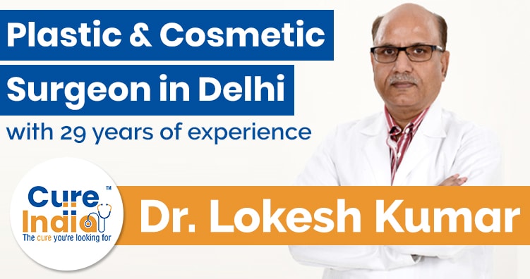 Dr Lokesh Kumar - Plastic and Cosmetic Surgeon